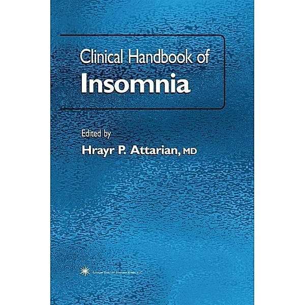 Clinical Handbook of Insomnia / Current Clinical Neurology, Hrayr P. Attarian