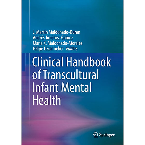 Clinical Handbook of Transcultural Infant Mental Health