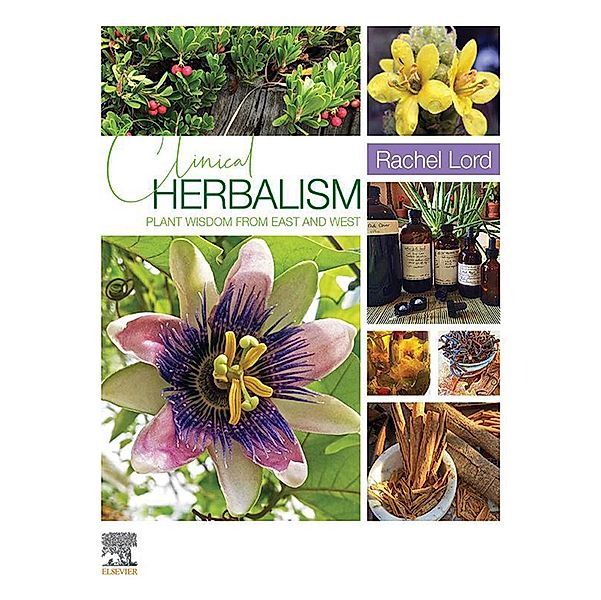 Clinical Herbalism - E-Book, Rachel Lord