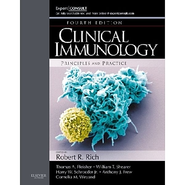 Clinical Immunology, Robert R. Rich, Thomas A. Fleisher, William T. Shearer, Harry W. Schroeder, Anthony J. Frew, Cornelia M. Weyand