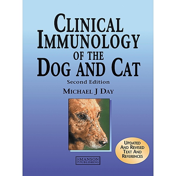 Clinical Immunology of the Dog and Cat, Michael Day