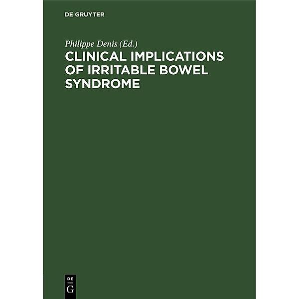 Clinical Implications of Irritable Bowel Syndrome