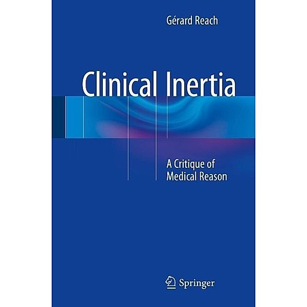 Clinical Inertia, Gérard Reach