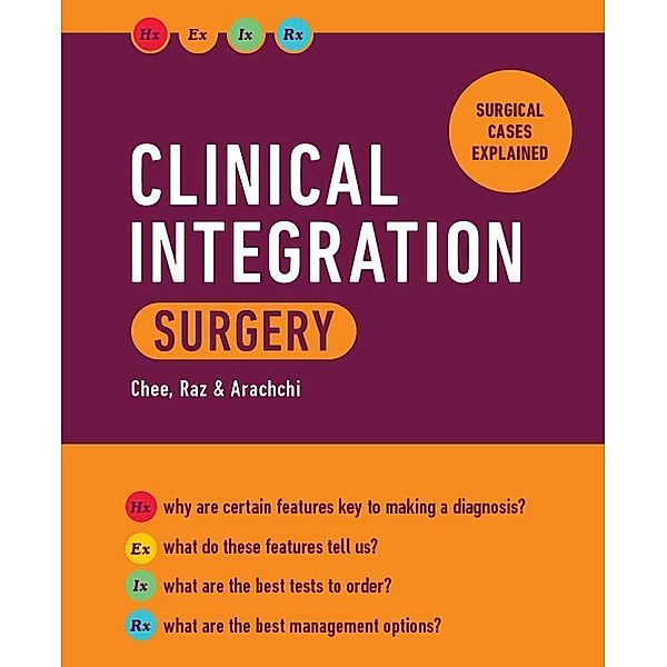 Clinical Integration: Surgery, Samuel Chee, Manda Raz, Asiri Arachchi