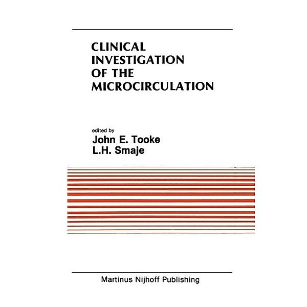 Clinical Investigation of the Microcirculation / Developments in Cardiovascular Medicine Bd.59