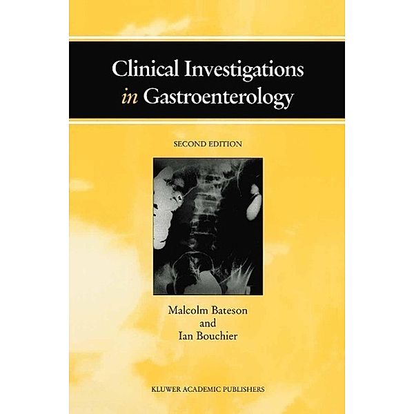 Clinical Investigations in Gastroenterology, M. C. Bateson, I. Bouchier