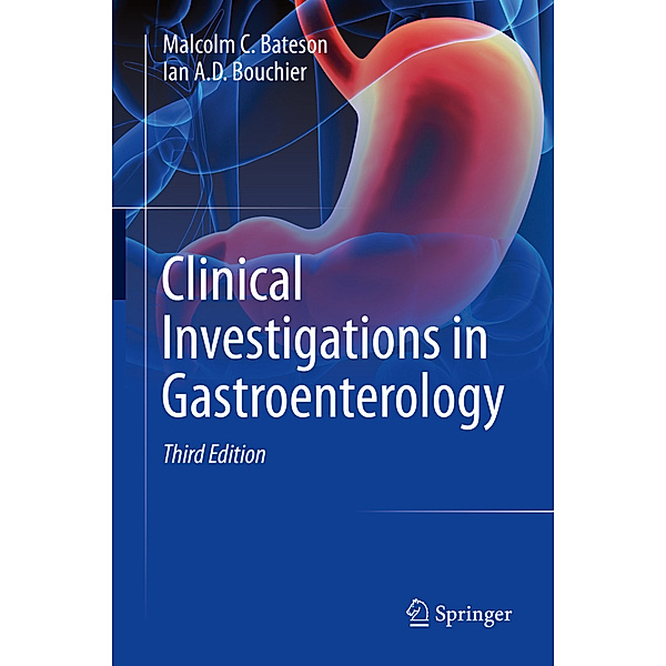 Clinical Investigations in Gastroenterology, Malcolm C. Bateson, Ian A.D. Bouchier
