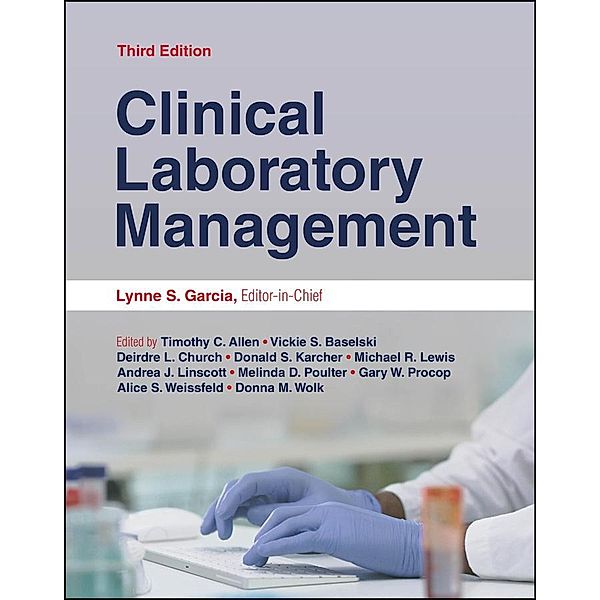Clinical Laboratory Management / ASM, Lynne Shore Garcia