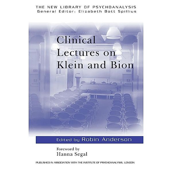 Clinical Lectures on Klein and Bion