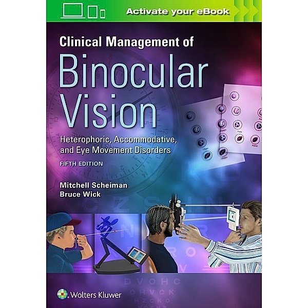 Clinical Management of Binocular Vision, Bruce Wick, Mitchell Scheiman