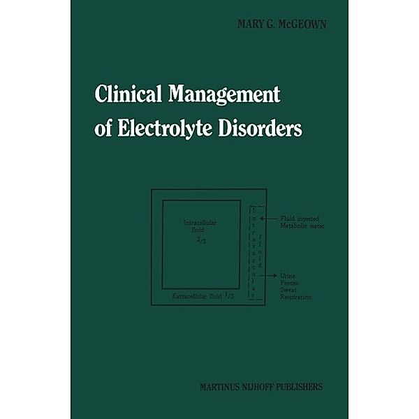 Clinical Management of Electrolyte Disorders / Developments in Critical Care Medicine and Anaesthesiology Bd.2, Mary G. McGeown