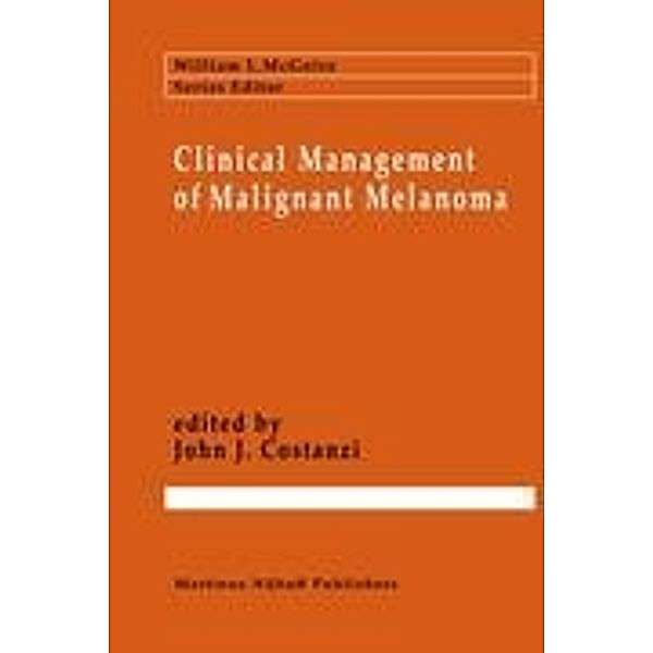 Clinical Management of Malignant Melanoma