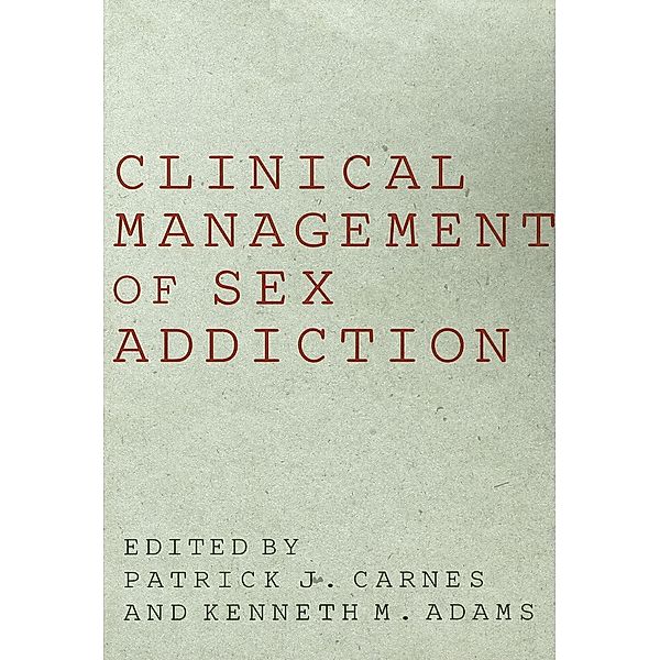 Clinical Management of Sex Addiction