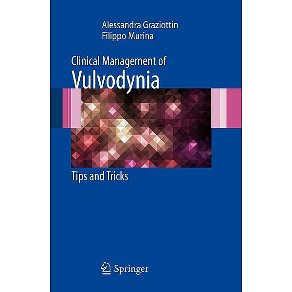 Clinical Management of Vulvodynia, Alessandra Graziottin, Filippo Murina