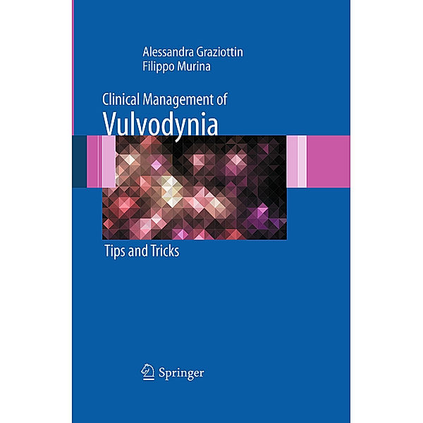 Clinical Management of Vulvodynia, Alessandra Graziottin, Filippo Murina