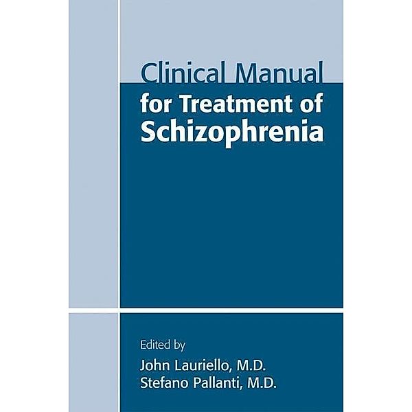 Clinical Manual for Treatment of Schizophrenia