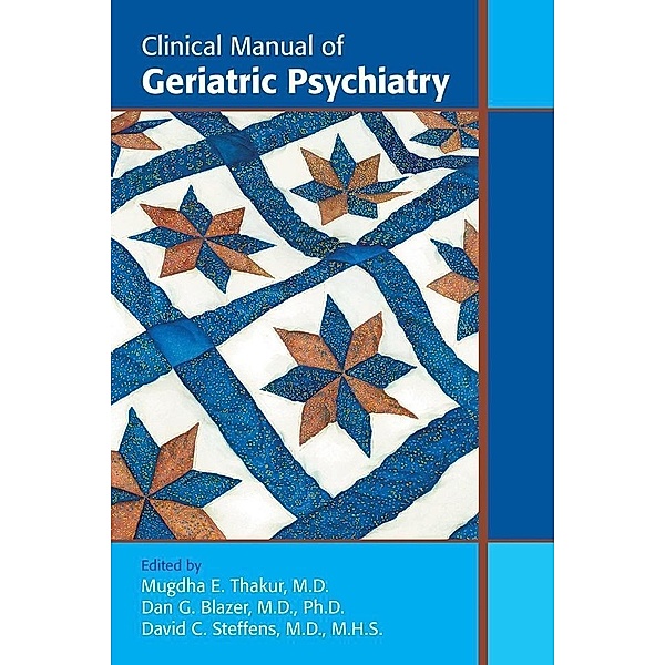 Clinical Manual of Geriatric Psychiatry