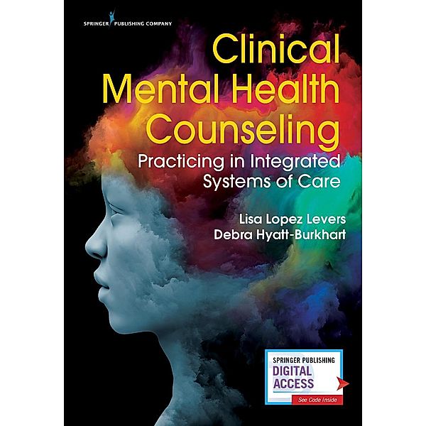 Clinical Mental Health Counseling, Lisa López Levers, Debra Hyatt-Burkhart