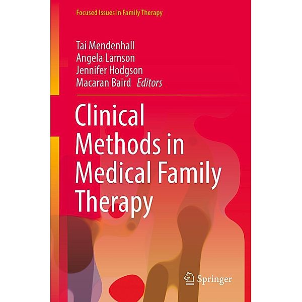 Clinical Methods in Medical Family Therapy / Focused Issues in Family Therapy