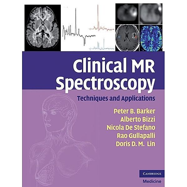 Clinical MR Spectroscopy, Peter B. Barker