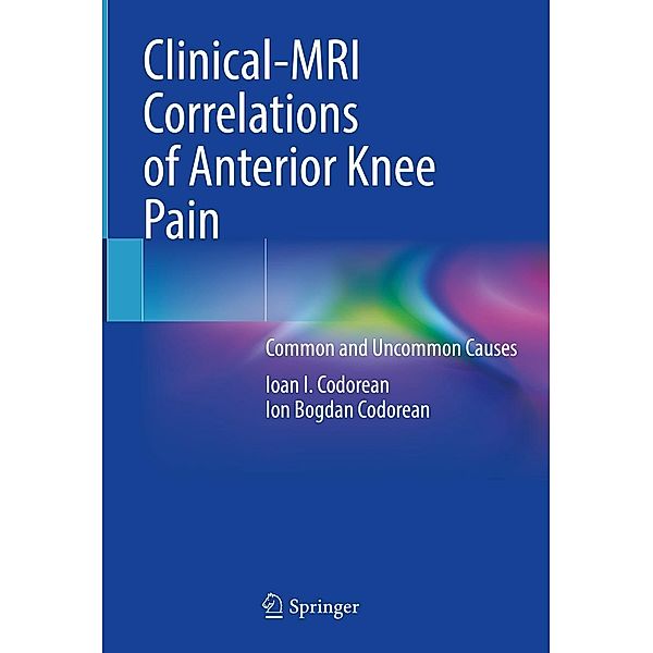 Clinical-MRI Correlations of Anterior Knee Pain, Ioan I. Codorean, Ion Bogdan Codorean
