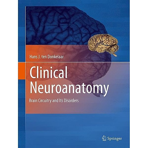 Clinical Neuroanatomy, Hans J. ten Donkelaar