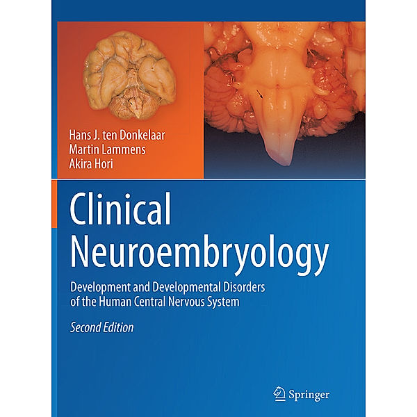 Clinical Neuroembryology, Hans J. ten Donkelaar, Martin Lammens, Akira Hori