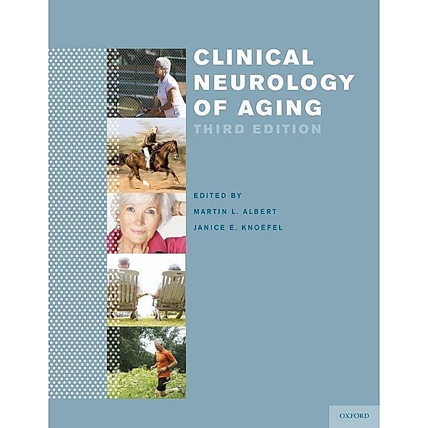 Clinical Neurology of Aging, Martin L. Albert, Janice E. Knoefel