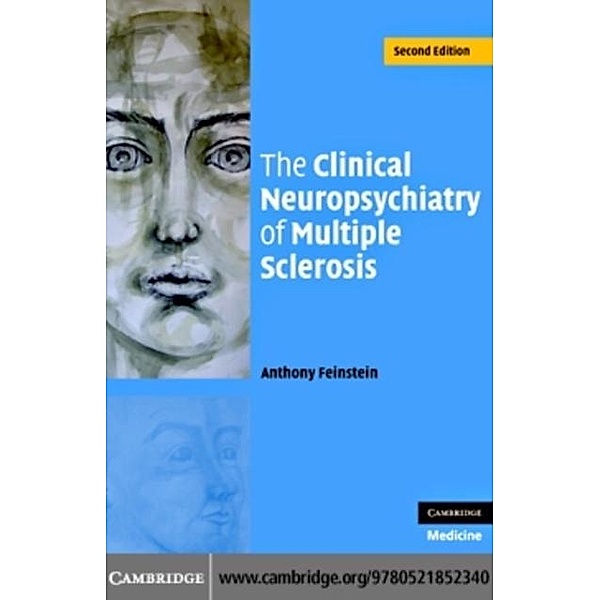 Clinical Neuropsychiatry of Multiple Sclerosis, Anthony Feinstein