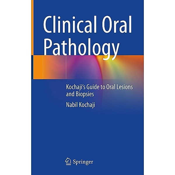 Clinical Oral Pathology, Nabil Kochaji
