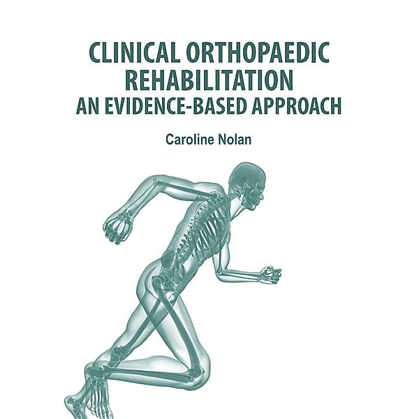 Clinical Orthopaedic Rehabilitation, Caroline Nolan