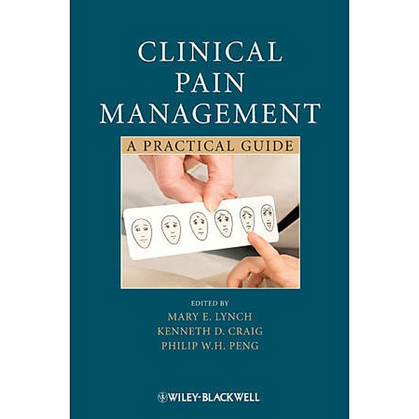 Clinical Pain Management, Mary Lynch-Ellerington, Henry Ed. Lynch, Henry Ed Lynch