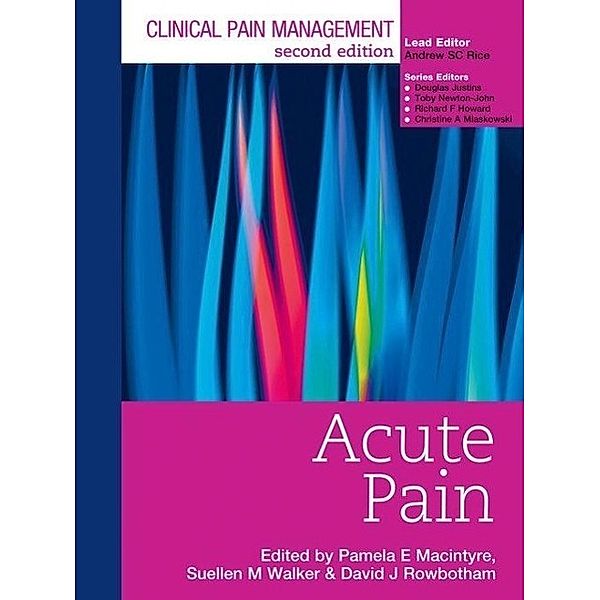 Clinical Pain Management 2E: Acute Pain