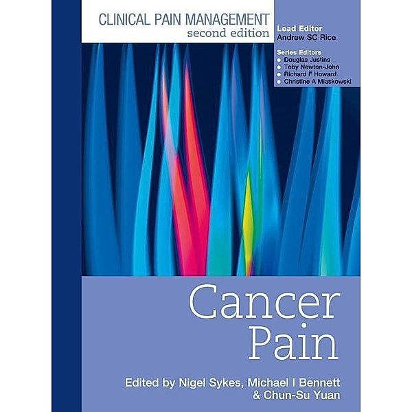 Clinical Pain Management: Cancer Pain, Nigel Sykes