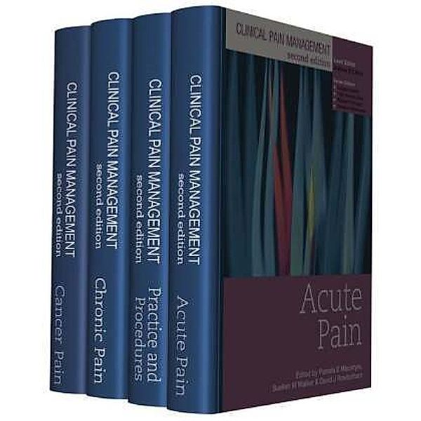 Clinical Pain Management Second Edition: 4 Volume Set, m.  Buch, m.  Buch, m.  Buch, m.  Buch, Andrew Rice