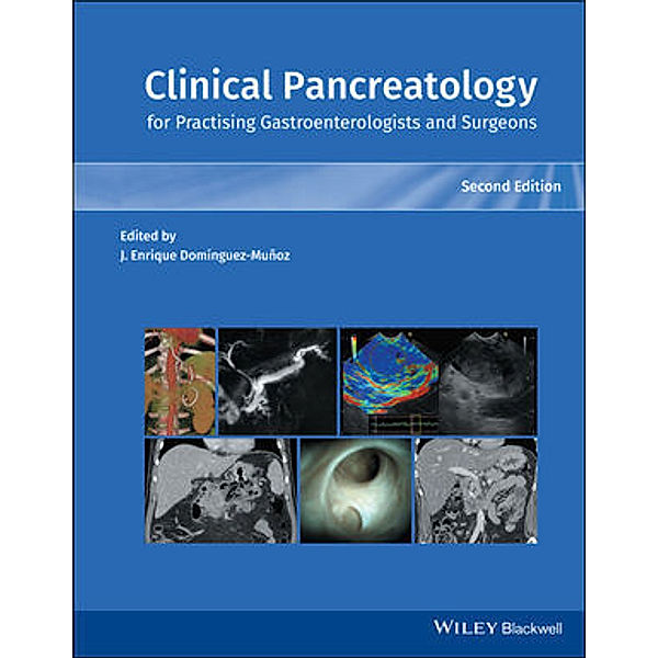 Clinical Pancreatology for Practising Gastroenterologists and Surgeons, Clinical Pancreatology for Practising Gastroenterologists and Surgeons
