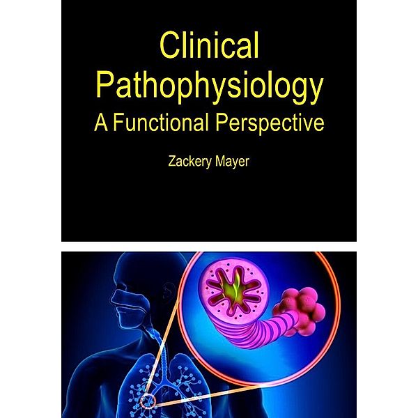 Clinical Pathophysiology, Zackery Mayer