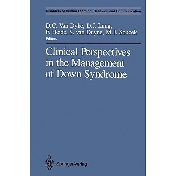 Clinical Perspectives in the Management of Down Syndrome / Disorders of Human Learning, Behavior, and Communication