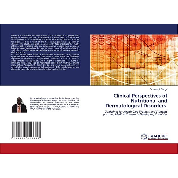 Clinical Perspectives of Nutritional and Dermatological Disorders, Dr. Joseph Choge