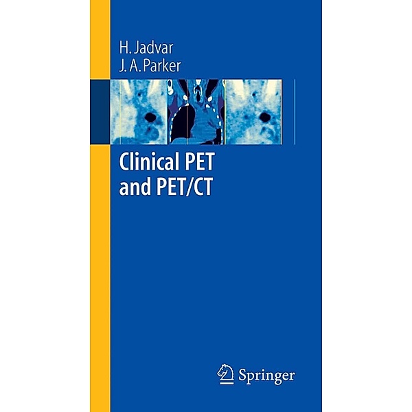 Clinical PET and PET/CT, H. Jadvar, J. A. Parker