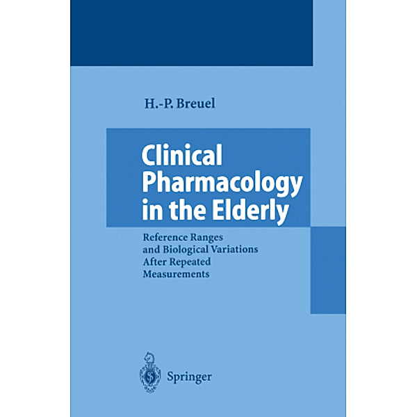 Clinical Pharmacology in the Elderly, Hans-Peter Breuel
