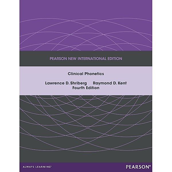 Clinical Phonetics, Lawrence D. Shriberg, Raymond D. Kent