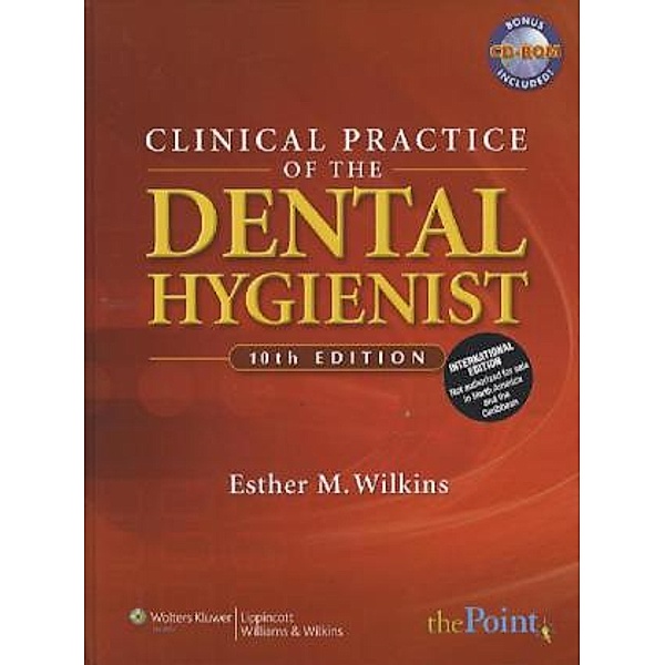 Clinical Practice of the Dental Hygienist, International Edition, Esther M. Wilkins