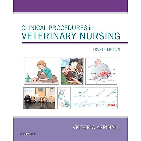 Clinical Procedures in Veterinary Nursing E-Book, Victoria Aspinall