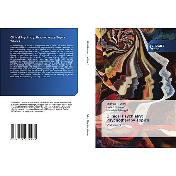 Clinical Psychiatry: Psychotherapy Topics Volume 2, Thomas P. Detre, Saeed Shamloo, Hamideh Jahangiri