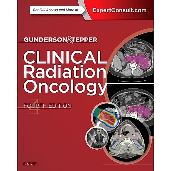 Clinical Radiation Oncology, Leonard L. Gunderson, Joel E. Tepper