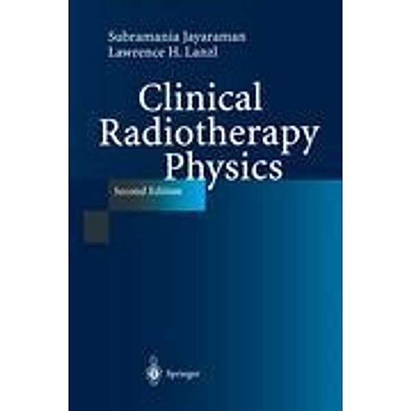 Clinical Radiotherapy Physics, Subramania Jayaraman