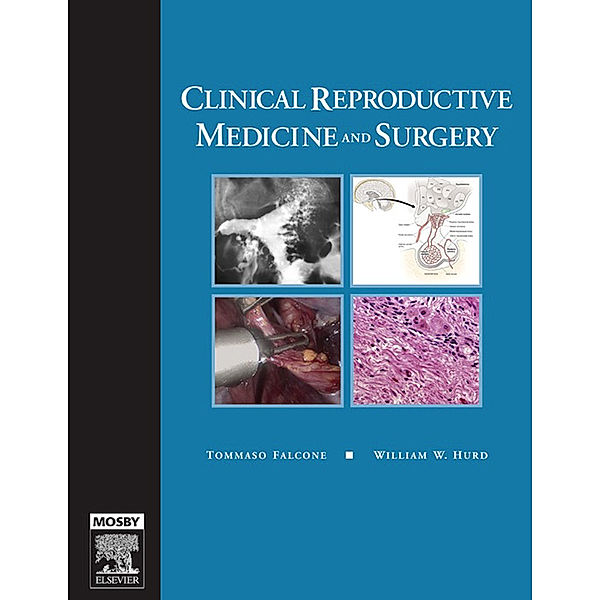 Clinical Reproductive Medicine and Surgery E-Book