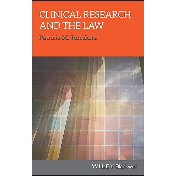 Clinical Research and the Law, Patricia M. Tereskerz