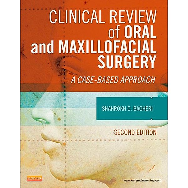 Clinical Review of Oral and Maxillofacial Surgery - E-Book, Shahrokh C. Bagheri, Chris Jo